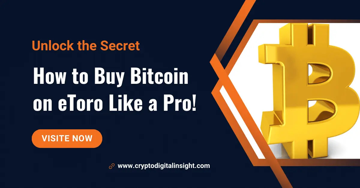 Unlock the Secret of How to Buy Bitcoin on eToro Like a Pro!
