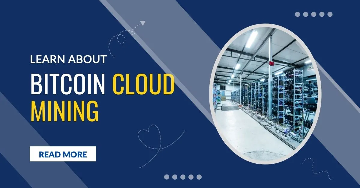 bitcoin cloud mining - All you need to know