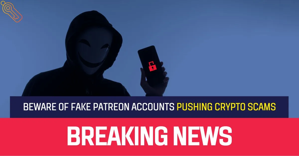 Beware of Fake Patreon Accounts Pushing Crypto Scams