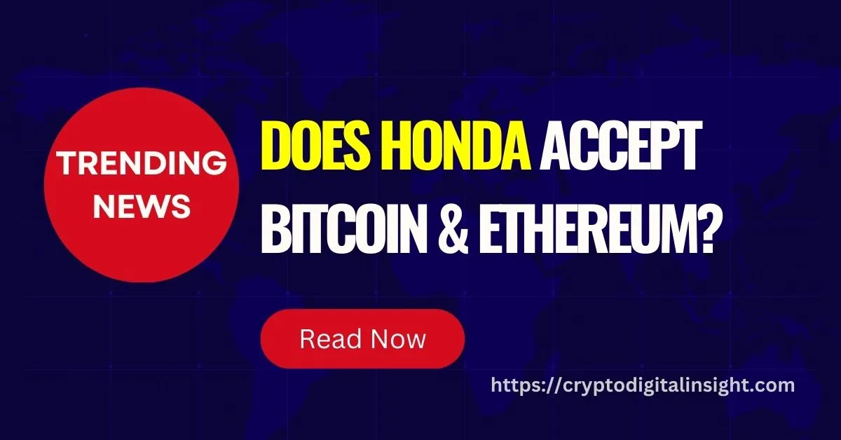 Featured image of Honda accept Bitcoin and Ethereum
