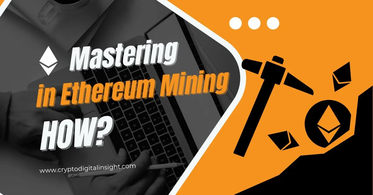 Mastering in Ethereum Mining