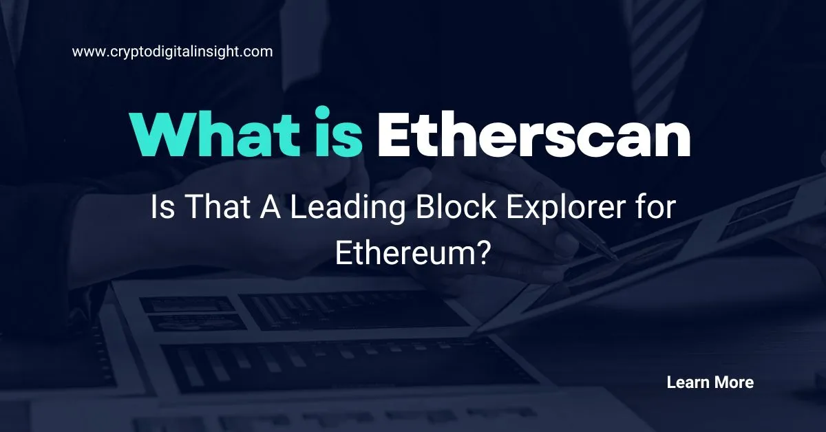 What Is Etherscan