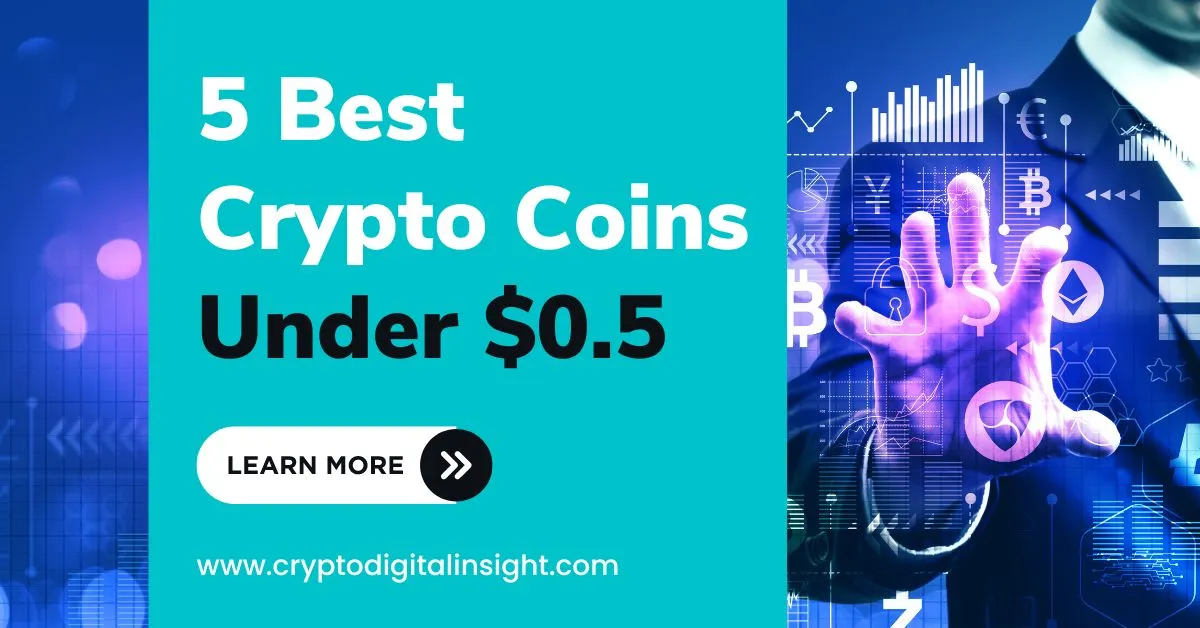 featured image of Crypto Coins Under $0.5 srticle