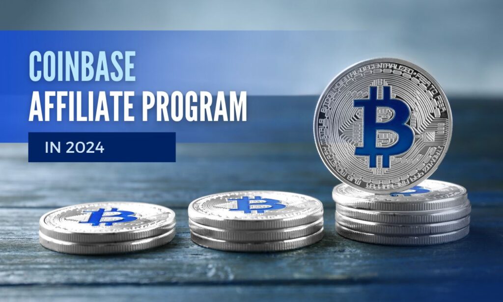 Coinbase Affiliate Program 2024